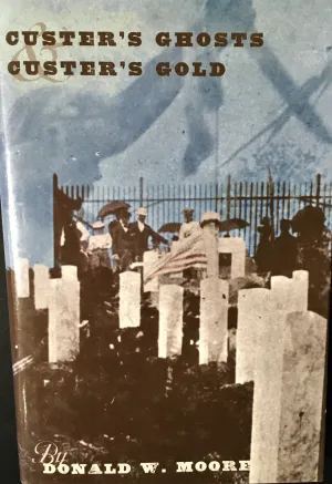 Custer's Ghosts Custer's Gold Hardcover