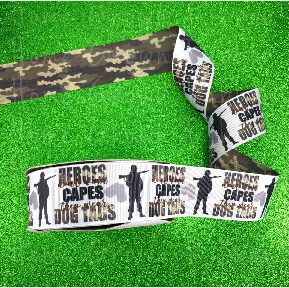 "Hero's Don't Wear Capes, They Wear Dog Tags" Camo Double Faced USDR Ribbon - 1.5" - 3"